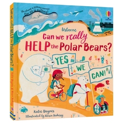 Usborne Can we really help the Polar Bears？ 我们真的能帮助北极熊吗？STEM故事 科普读物 课外阅读 英语学习 英文原版进口