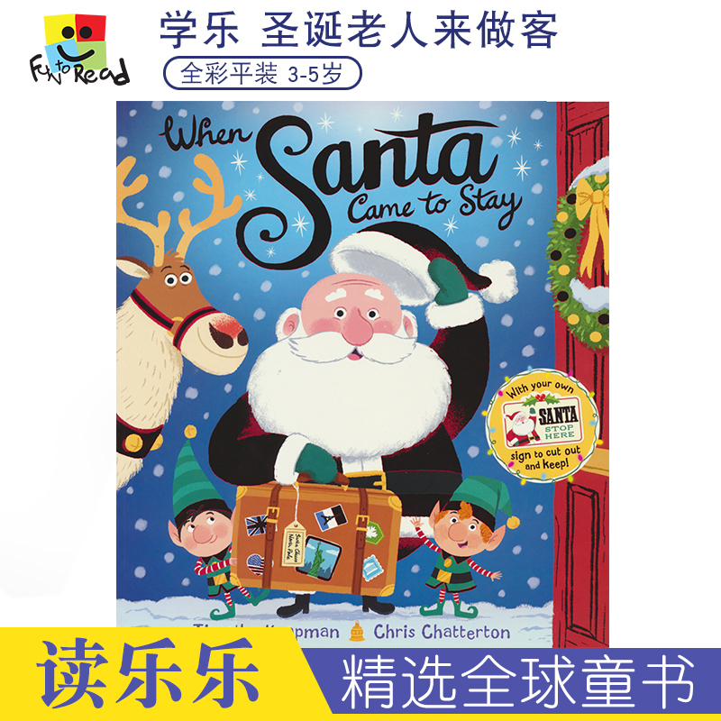 When Santa Came To Stay 圣诞老人来我家 圣诞节主题绘本驯鹿小矮人小精灵 儿童英语启蒙故事行为培养 学乐出版 英文原版进口图书