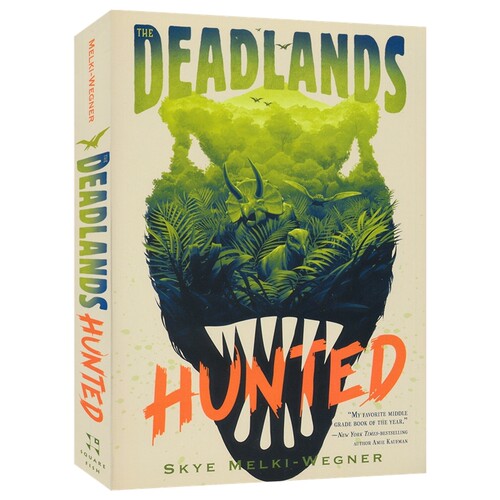 The Deadlands Hunted 死亡之地1 猎杀 动物恐龙故事 奇幻小说 青少年章节书 英语课外读物 英文原版进口儿童图书
