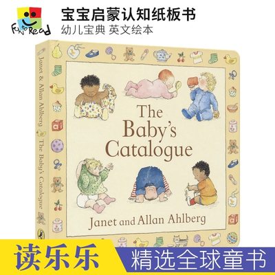 The Baby's Catalogue 宝宝启蒙认知纸板书 幼儿宝典 英文绘本 0-3岁 亲子读物 英语学习 儿童读物 英文原版进口儿童图书