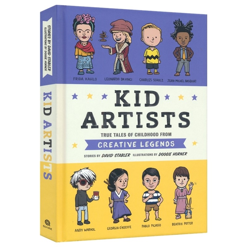 Kid Artists 艺术家童年趣事 精装 David Stabler 弗里达 达芬奇 毕加索 历史百科科普 英语课外读物 英文原版进口儿童图书
