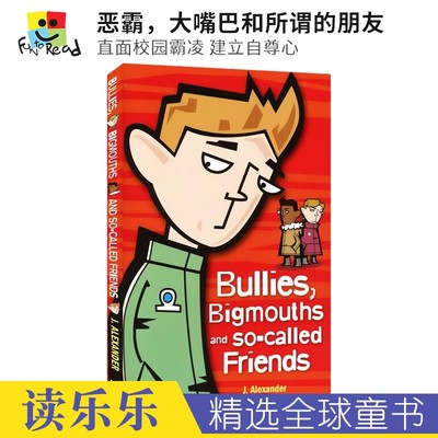 Bullies, Bigmouth and so-called friends 直面校园霸凌 建立自尊心 青少年心理健康 校园成长 课外读物 英文原版进口儿童图书