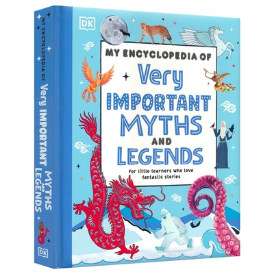 【自营】My Encyclopedia of Very Important Myths and Legends DK 神话与传说 幼儿科普百科全书 5-9岁英文课外读物 英文原版