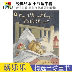 Little Books Bear？小熊睡不着 sleep 6岁 睡前读物 经典 英文原版 亲子共读 you 廖彩杏书单 Can Walker 进口儿童图书 绘本