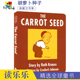 胡萝卜种子英语版 美国百本阅读书单 坚守信念 The 建立自信 Seed 英文原版 吴敏兰书单 Carrot 进口图书 儿童英语绘本