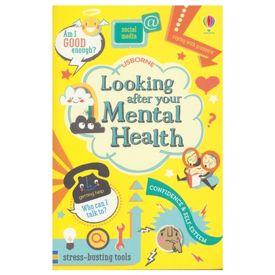 Usborne Looking After Your Mental Health 照顾好你的情绪 青少年心理健康科普书含插图 情绪宣泄疏导指南 英文原版进口图书