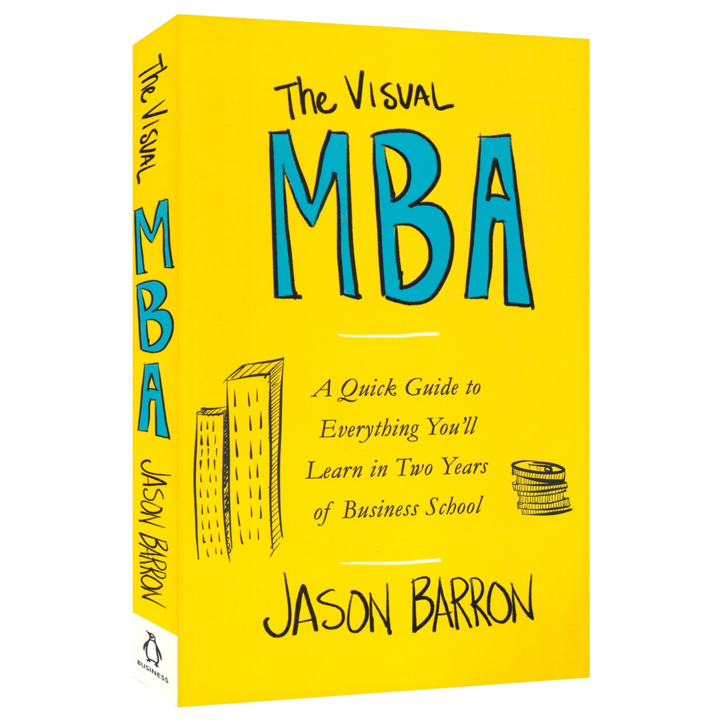 The Visual MBA 英文原版 图解MBA 工商管理硕士视图版 商学院快速学习指南 领导力管理 财务会计 市场营销 创业金融 人力资源管理