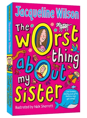 The Worst Thing About My Sister Jacqueline Wilson 姐妹的烦恼 英文章节小说 亲情主题幽默搞笑 中小学生课外阅读 英文原版进口