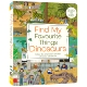 儿童纸板书绘本 恐龙 找到喜爱 进口童书 Things 搜索和查找 亲子互动读物 英文原版 Favourite Dinosaurs Find