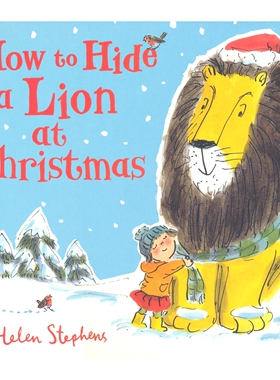 How to hide a lion at Christmas 如何在圣诞节把狮子藏起来 英文原版进口绘本 亲子共读早教图画书 儿童英语启蒙读物