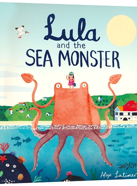 牛津精品绘本 卢拉和海怪 英文原版绘本 Lula and the Sea Monster 环保主题绘本 人与自然的关系 儿童英语启蒙认知 Alex Latimer