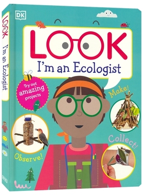 DK Look I'm An Ecologist 我是个生态学家 创意手工制作 视觉化指导 全彩插图 学龄前儿童入门科普读物精装英版 英文原版进口图书