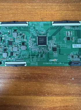 原装 拆机海信HZ58A55 逻辑板CV580U2-T01-CB-1 测试好 发货