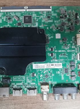 TCL 55A464 主板40-M838CL-MAC2HG MS83874屏LVU550NDEL CS9W09