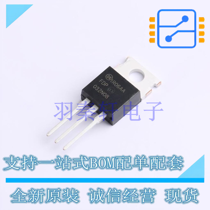 场效应管(MOSFET) FDP032N08 TO-220 全新原装进口