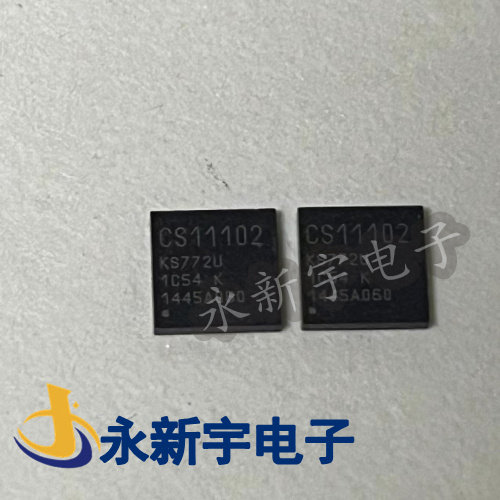 CS11102 全新原装芯片现货可以直拍