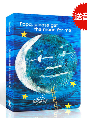 英文原版绘本 Papa Please Get the Moon for Me 爸爸为我摘月亮 儿童英语绘本纸板书 廖彩杏有声书单 Eric Carle艾瑞卡尔爷爷