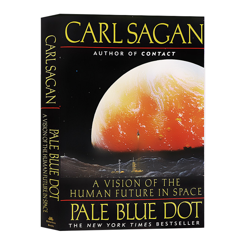暗淡蓝点 英文原版 Pale Blue Dot: A Vision of the Human Future in Space 人类在太空中的未来展望 Carl Sagan