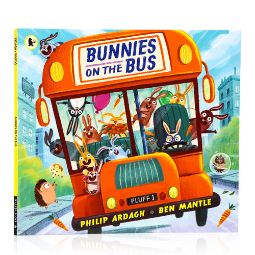 英文原版绘本 Bunnies on the Bus 巴士上的小兔子 幼儿童幽默韵律启蒙绘本 亲子共读睡前图画故事书平装大开3-6岁Ben Mantle