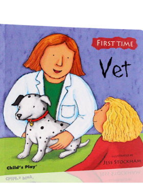 进口英文原版正版 First Time Vet 兽医 Child's Play 低幼儿童英语启蒙读物平装绘本 Jess Stockham  0-2-3-4-5岁亲子图书书籍