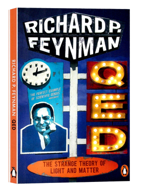 光和物质的奇妙理论 英文原版 QED The Strange Theory of Light and Matter 量子电动力学 别闹逗费曼先生作者 Richard P Feynman