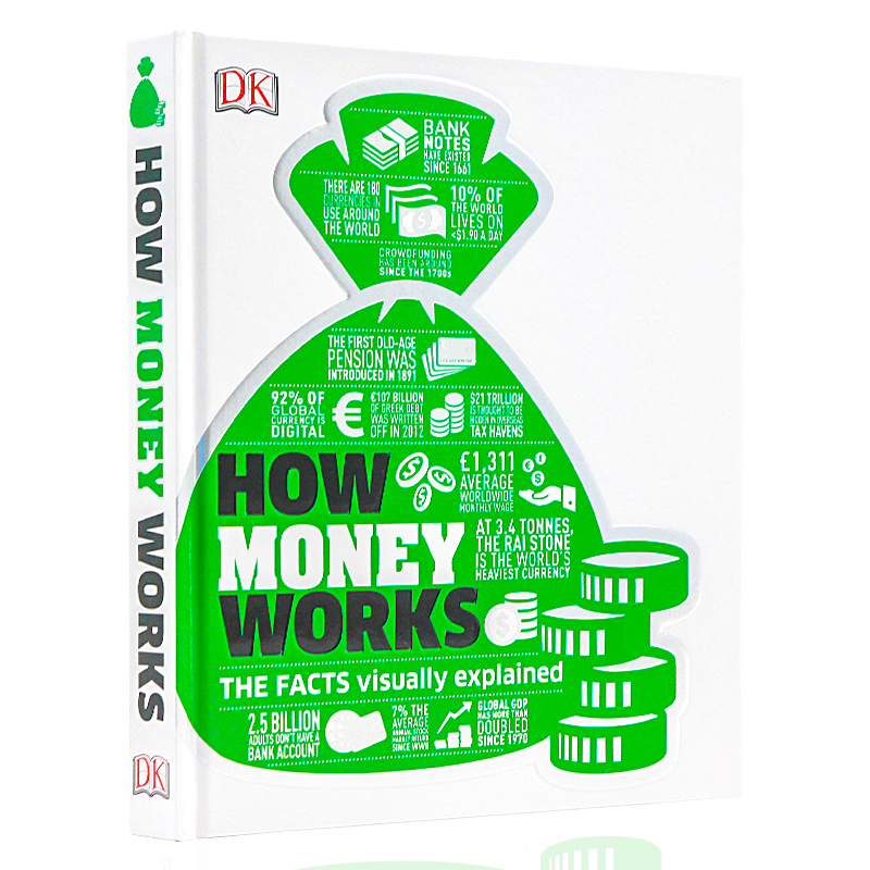 DK 金钱是如何运作的 财富百科 英文原版 How Money Works The Facts Visually Explained 金融经济知识图解百科全书 学会理财