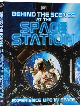 国际空间站幕后DK Behind the Scenes at the Space Station 英文原版 学生图解科普读物 作者DK 精装大开