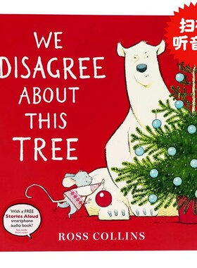 意见不一的圣诞树熊和老鼠英文原版绘本 We Disagree About This Tree 情商启蒙幽默图画故事书 熊占了我的椅子同作者Ross Collins