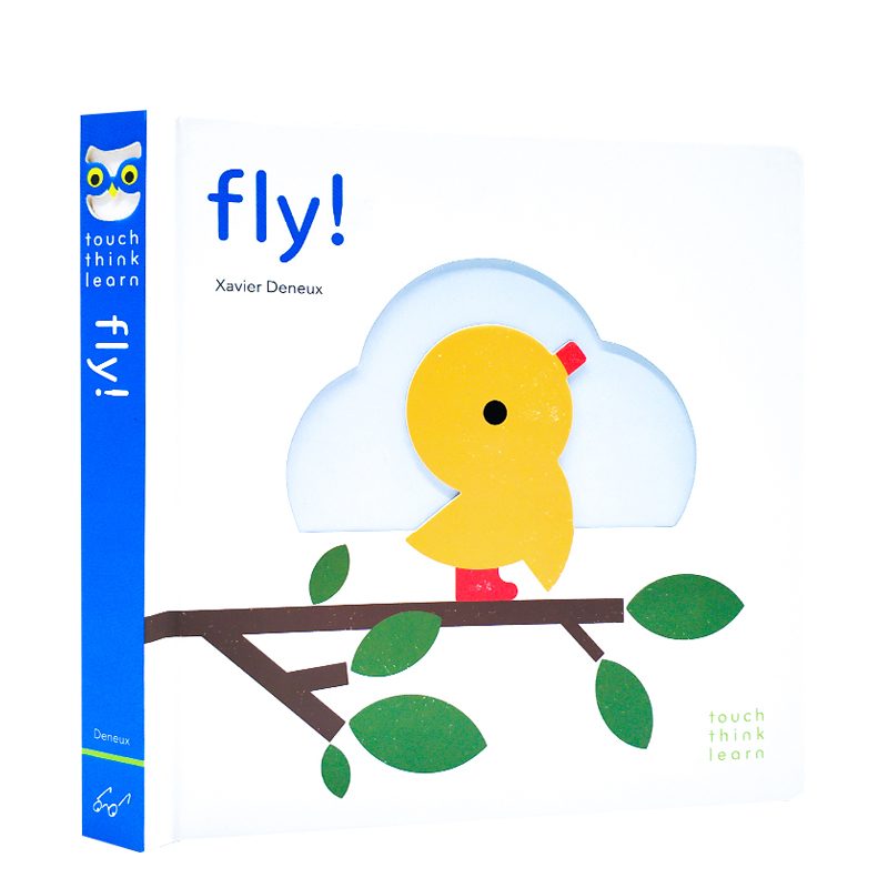 TouchThinkLearn:Fly 小手摸摸全知道小鸟飞飞 英文原版绘本 触摸纸板书 儿童趣味亲子早教启蒙读物艺术大师Xavier Deneux