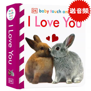 Feel 撕不烂 Touch 幼儿英语启蒙触摸纸板书感官智力开发早教 绘本 and You我爱你英文原版 DK宝宝触摸书Baby Love