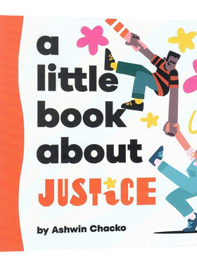 关于正义的小书 英文原版绘本 A Little Book About Justice 幼儿童英语启蒙图画纸板书 亲子阅读 探索大思想正义概念Alicja Colon