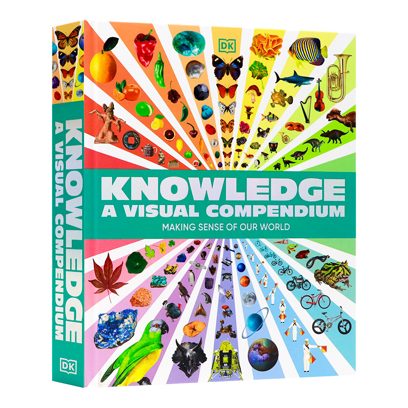 DK 知识 视觉百科 英文原版 Knowledge A Visual Compendium DK 自然 人文百科 适合9岁以上儿童 儿童科普读物 精装大开本精美插图