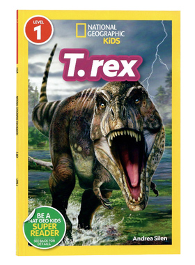 国家地理读者霸王龙 英文原版 National Geographic Readers T. rex Level1 进口儿童绘本启蒙故事书籍 Andrea Silen