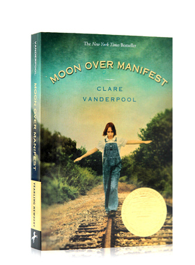 阿比琳的夏天 Moon Over Manifest 进口英文原版正版小说 纽伯瑞英语儿童文学小说金奖 青少年课外读物 纽约时报畅销童书进口图书