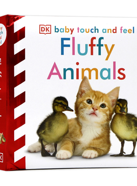 DK Baby Touch and Feel Fluffy Animals 毛茸茸的动物 英文原版绘本幼儿英语启蒙触摸纸板书 撕不烂 感官训练 0-3岁早教益智
