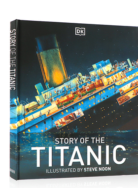 DK 英文原版 真实的泰坦尼克号故事 Story of the Titanic 精装系列儿童历史科普书工具书中小学生课外英语读物 课外阅读图书