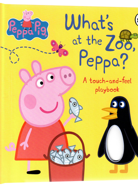 小猪佩奇动物园里有什么 Peppa Pig What's At The Zoo 英文原版绘本 亲子儿童英语启蒙认知互动探索世界图画故事书精装纸板书