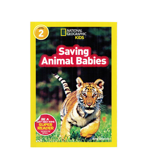 进口英文原版正版 National Geographic Kids Level2:Saving Animal Babies 拯救动物宝宝 国家地理分级阅读 少儿科普百科英语绘本
