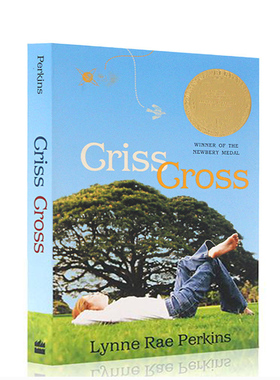 生命交叉点  纽伯瑞金奖作品 英文原版小说 Criss Cross 平装  儿童文学 学生课外阅读 Lynne Rae Perkins 生命交叉口