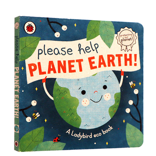 英文原版绘本Please Help Planet Earth请保护地球 环保主题儿童绘本 童话书 故事书 趣味科普纸板书翻翻书3-6岁儿童英语启蒙绘本