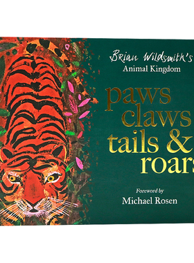 爪子、爪子、尾巴和咆哮 英文原版 Paws Claws Tails and Roars: Brian Wildsmith's 儿童童话故事精品绘本 进口原版书籍