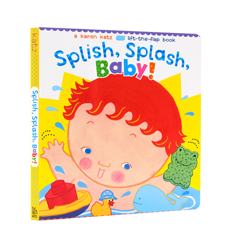 Splish Splash Baby! 洗澡澡 幼儿启蒙入门亲子绘本 卡伦卡茨纸板翻翻书 Karen Katz 宝宝躲猫猫绘本夏季主题绘本英文原版书籍
