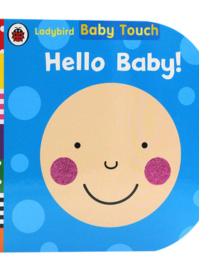 Baby Touch 宝宝触摸书 Hello Baby 英文原版绘本 英国小瓢虫 Ladybird  宝宝感官认知启蒙 色彩鲜艳 纸板绘本babytouch系列