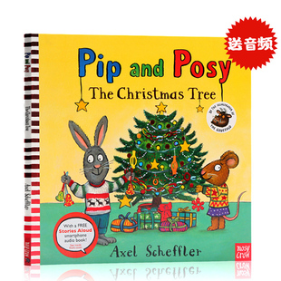 名家 Pip The Posy 进口英文原版 Tree 绘本 Axel 平装 and 圣诞树 波西和皮普 图画故事书 Scheffler Christmas 正版