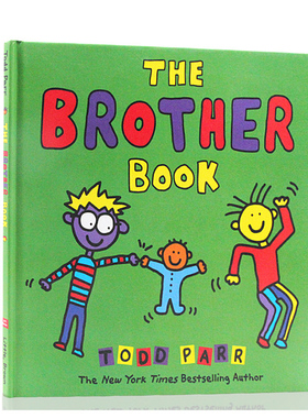 进口英文原版正版 The Brother Book  作者 Todd Parr  儿童情商2胎教育启蒙图画故事书 淘弟精装版 幼儿家庭成长教育绘本