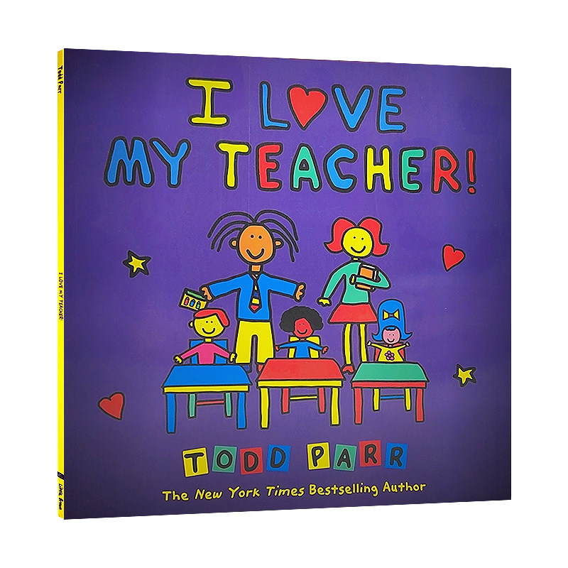 我爱我的老师 英文原版todd parr:i love my teacher!