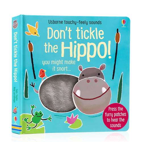 Usborne触摸发声书  Don't Tickle the Hippo!别给河马挠痒痒 英文原版绘本 低幼儿童英语启蒙认知纸板洞洞触摸发声游戏玩具书