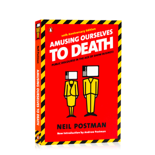 娱乐至死 英文原版 进口正版 畅销作品 Neil Ourselves 尼尔·波兹曼 经典 Amusing Death Postman