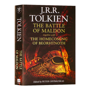 Homecoming 英文原版 The 版 托尔金 the BeorhtnothJ. with 小说精装 Together Maldon Tolkien著作 Battle 莫尔登战役