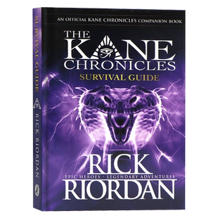 Rick 凯恩编年史 生存指南 Kane Survival Chronicles 英文原版 埃及守护神 Riordan Guide青少年科幻小说 中小学生阅读精装 The